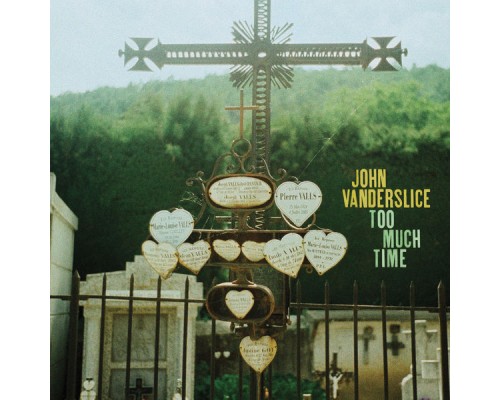 John Vanderslice - Too Much Time