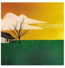 John Vanderslice - Pixel Revolt