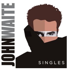 John Waite - Singles