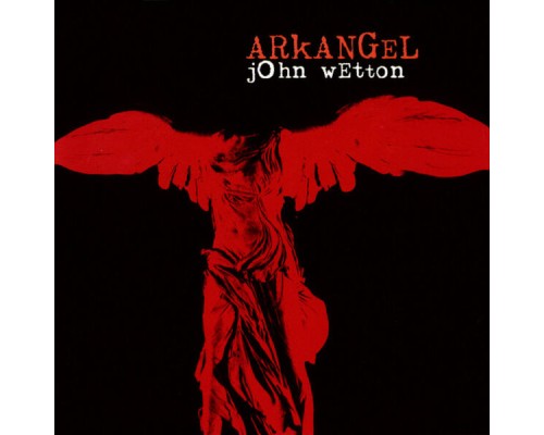 John Wetton - Arkangel (2022 Remaster) John Wetton - Arkangel (2022 Remaster)