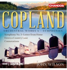 John Wilson, BBC Philharmonic - Copland: Orchestral Works, Vol. 4