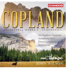 John Wilson, BBC Philharmonic Orchestra - Copland: Orchestral Works, Vol. 3 - Symphonies