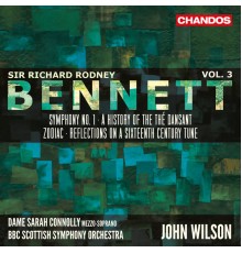 John Wilson, BBC Scottish Symphony Orchestra, Dame Sarah Connolly - Bennett: Symphony No. 1, A History of the Thé Dansant, Zodiac & Reflections on a Sixteenth Century Tune