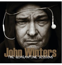 John Winters - The Quarantine Sessions