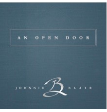 Johnnie Blair - An Open Door