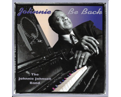 Johnnie Johnson - Johnnie Be Back