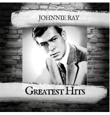 Johnnie Ray - Greatest Hits