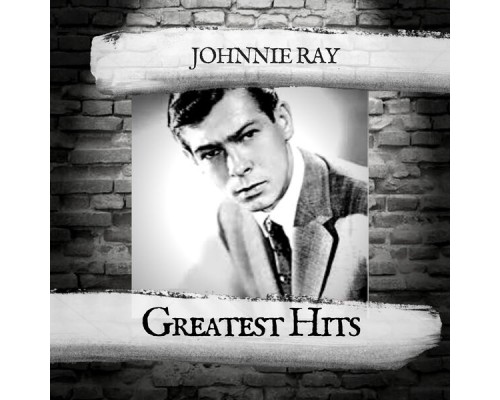 Johnnie Ray - Greatest Hits