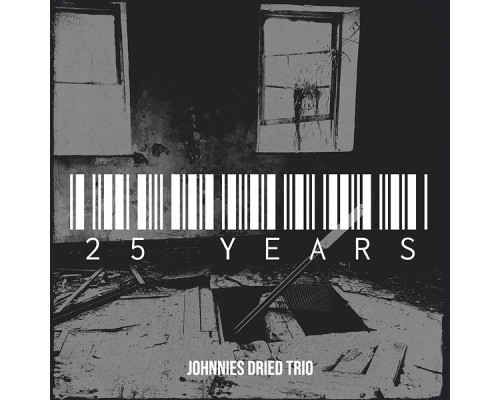 Johnnies Dried Trio - 25 Years