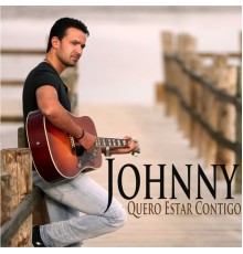 Johnny - Quero Estar Contigo