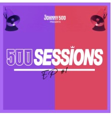 Johnny 500 - 500 Sessions EP