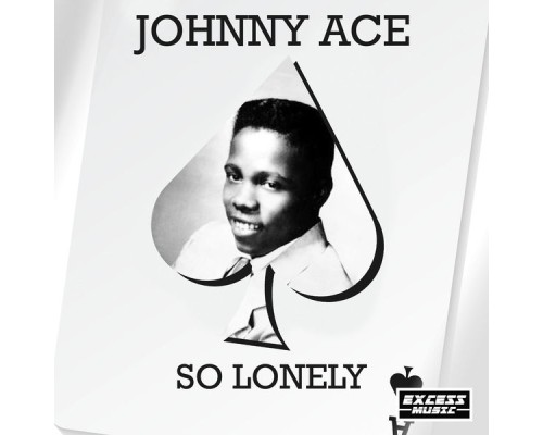 Johnny Ace - So Lonely