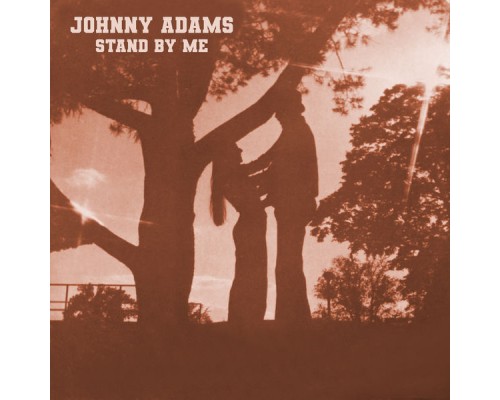 Johnny Adams - Stand by Me