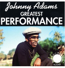 Johnny Adams - Greatest Performance