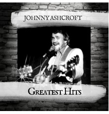 Johnny Ashcroft - Greatest Hits