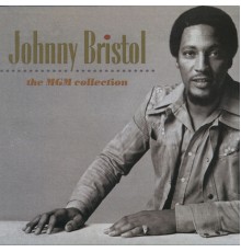 Johnny Bristol - The MGM Collection