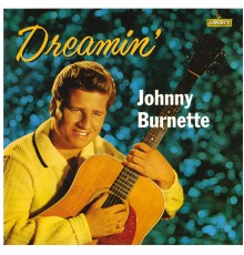 Johnny Burnette - Dreamin'