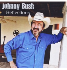 Johnny Bush - Reflections