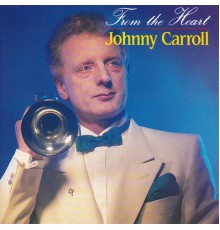 Johnny Carroll - From the Heart