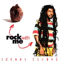 Johnny Clarke - Rock With Me