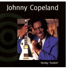 Johnny Copeland - Honky Tonkin'