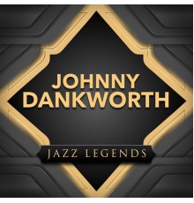 Johnny Dankworth - Jazz Legend