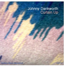 Johnny Dankworth - Curtain Up