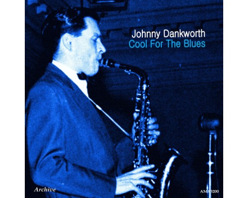 Johnny Dankworth - Cool for the Blues