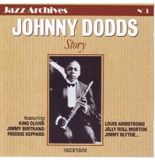 Johnny Dodds - Johnny Dodds Story 1923-1929 (Jazz Archives No. 3)