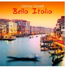 Johnny Dorelli - Bella Italia