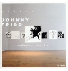 Johnny Frigo - Collected Works