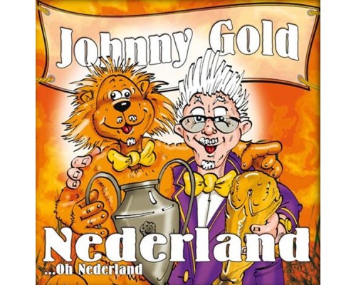 Johnny Gold - Nederland...Oh Nederland