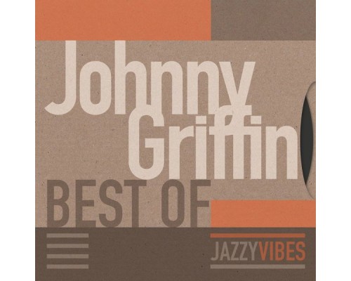 Johnny Griffin - Best Of