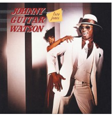 Johnny "Guitar" Watson - Love Jones