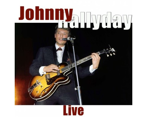 Johnny Hallyday - Live (Live)