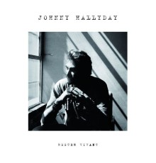 Johnny Hallyday - Rester vivant