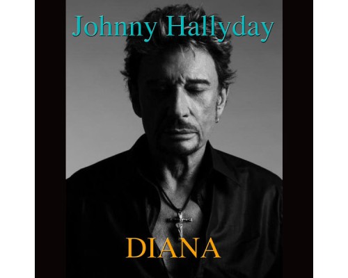 Johnny Hallyday - Diana (Johnny Hallyday)