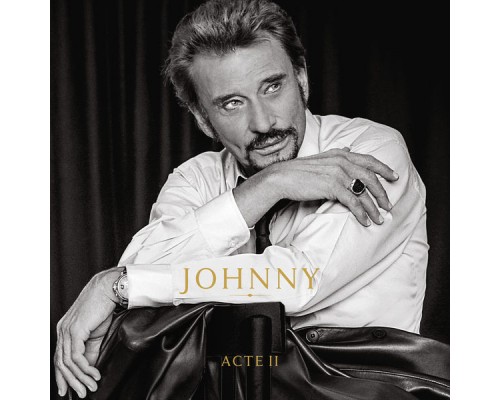 Johnny Hallyday - Johnny Acte II