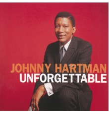 Johnny Hartman - Unforgettable