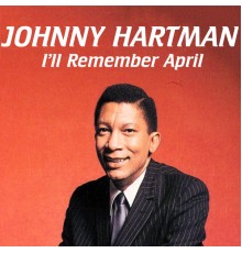 Johnny Hartman - I'll Remember April