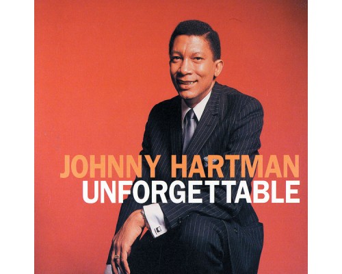 Johnny Hartman - Unforgettable