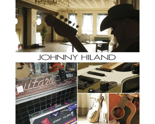 Johnny Hiland - Johnny Hiland