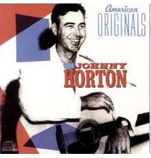 Johnny Horton - American Originals