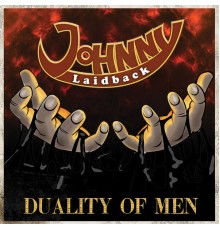 Johnny Laidback - Duality of Men