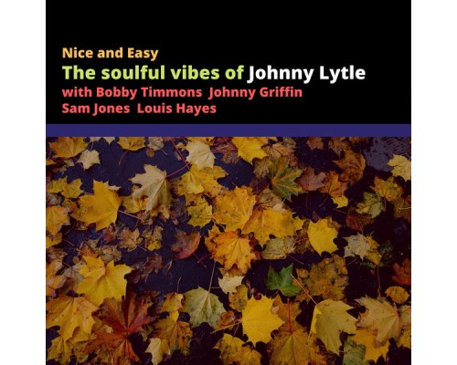 Johnny Lytle - Nice and Easy