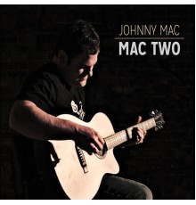 Johnny Mac - Mac Two