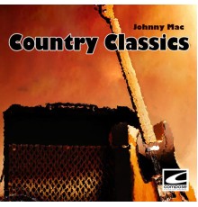 Johnny Mac - Country Classics