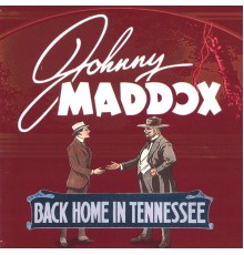 Johnny Maddox - Back Home in Tennessee