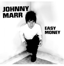 Johnny Marr - Easy Money