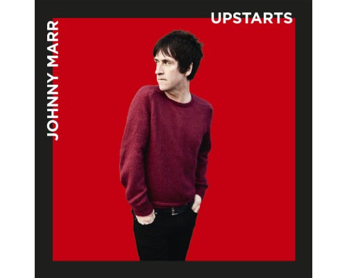 Johnny Marr - Upstarts